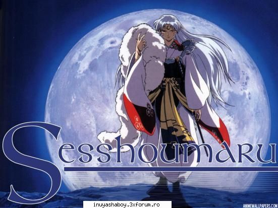 personaje preferate - cine altcineva in afara de...SESSHOMARU. he's the - Inuyasha